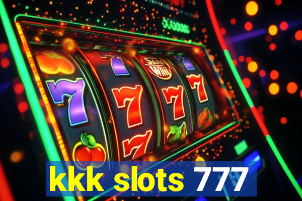 kkk slots 777